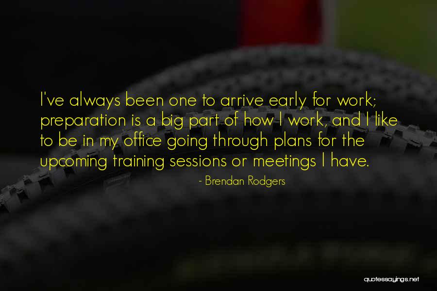 Brendan Rodgers Quotes 1301934 Brendan Rodgers Quotes 1301934