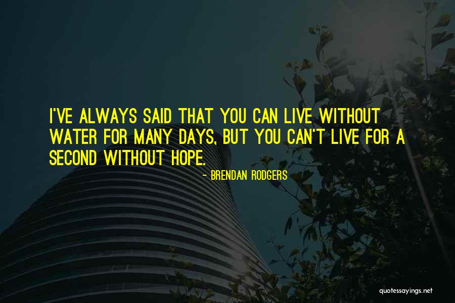Brendan Rodgers Quotes 1401378 Brendan Rodgers Quotes 1401378