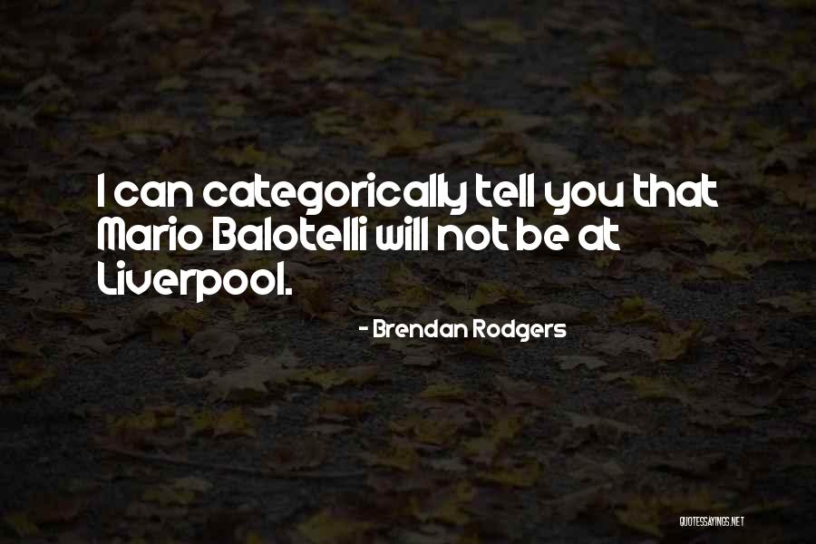 Brendan Rodgers Quotes 1707051