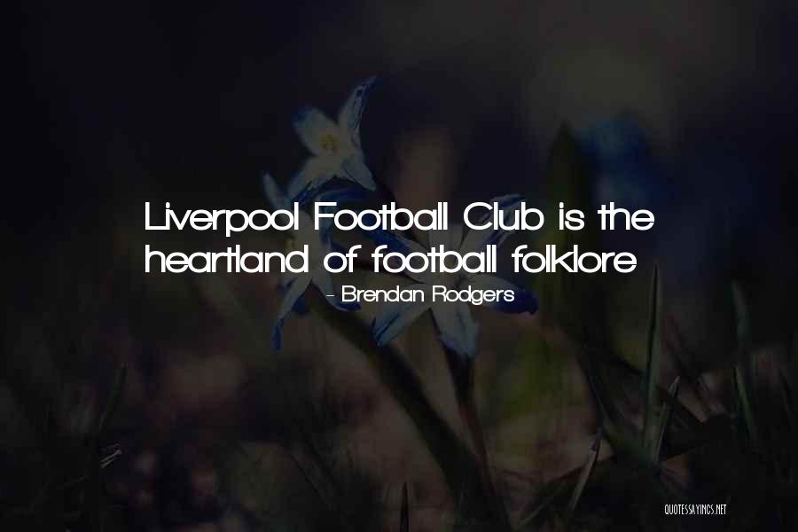 Brendan Rodgers Quotes 1921517 Brendan Rodgers Quotes 1921517
