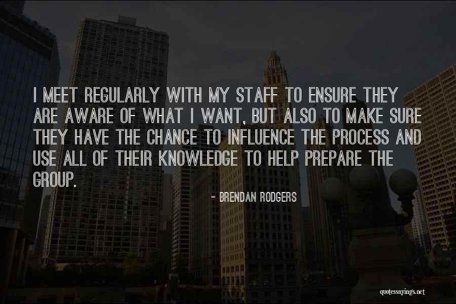 Brendan Rodgers Quotes 2151597 Brendan Rodgers Quotes 2151597