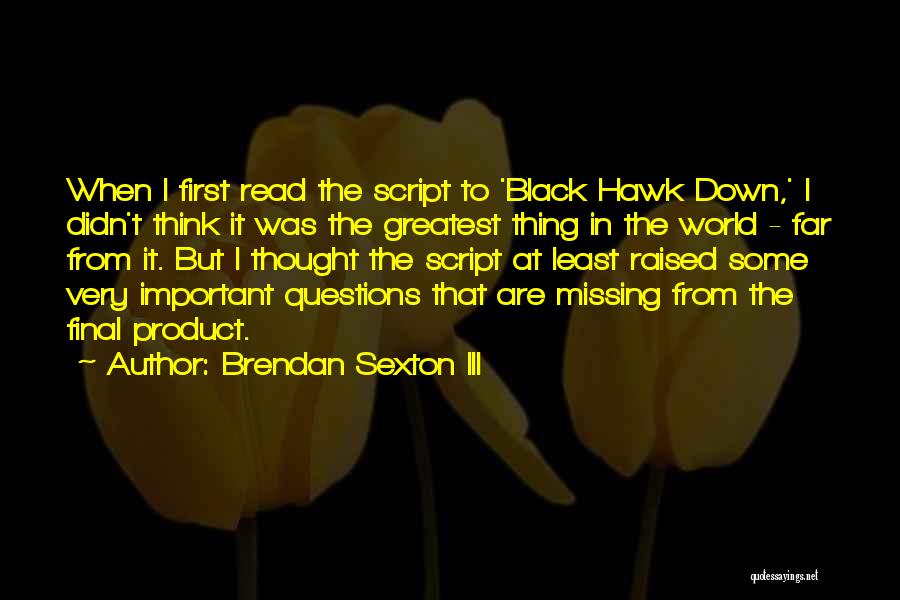 Brendan Sexton III Quotes 1522073