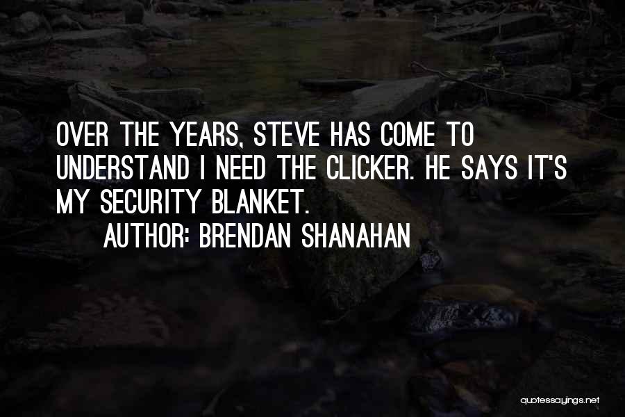 Brendan Shanahan Quotes 1431021