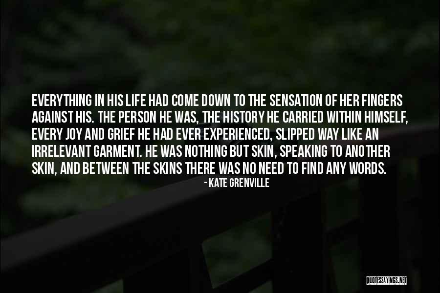 Brendan The Dark Hughes Quotes By Kate Grenville Brendan The Dark Hughes Quotes By Kate Grenville