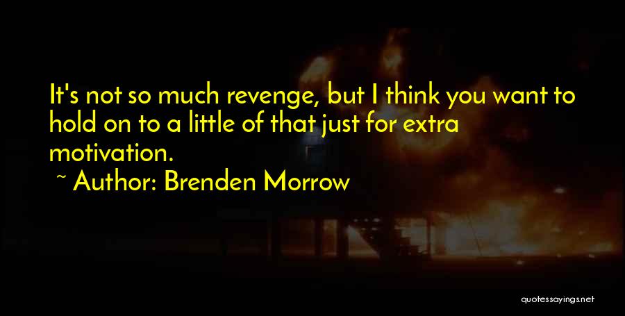 Brenden Morrow Quotes 80885
