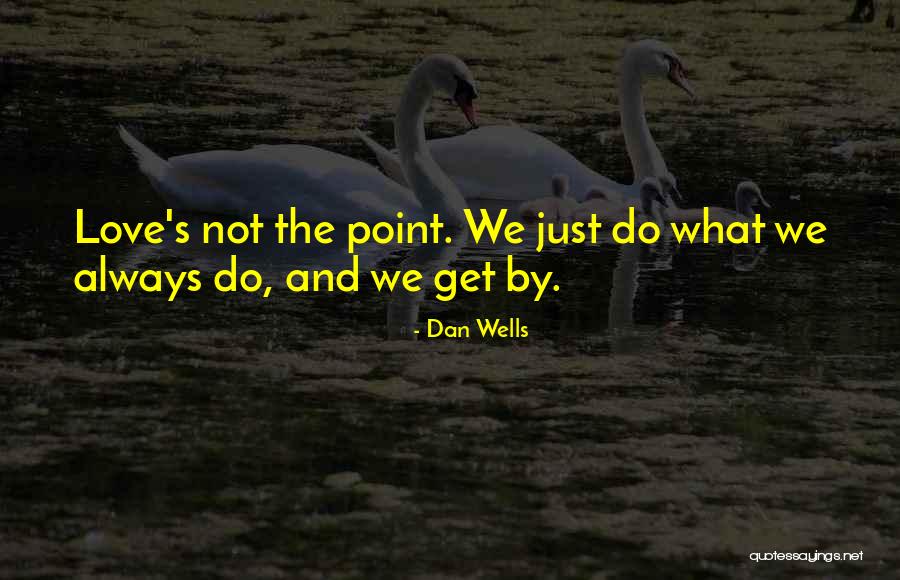 Brending Quotes By Dan Wells Brending Quotes By Dan Wells