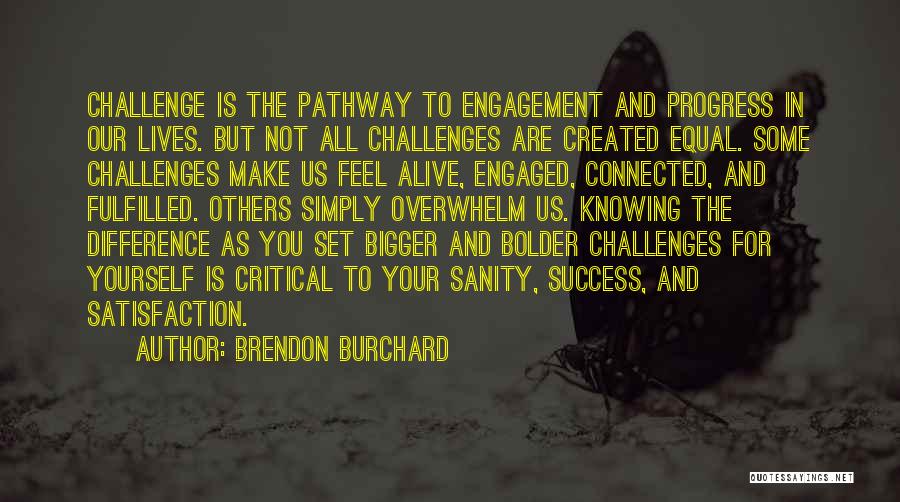 Brendon Burchard Quotes 1148423