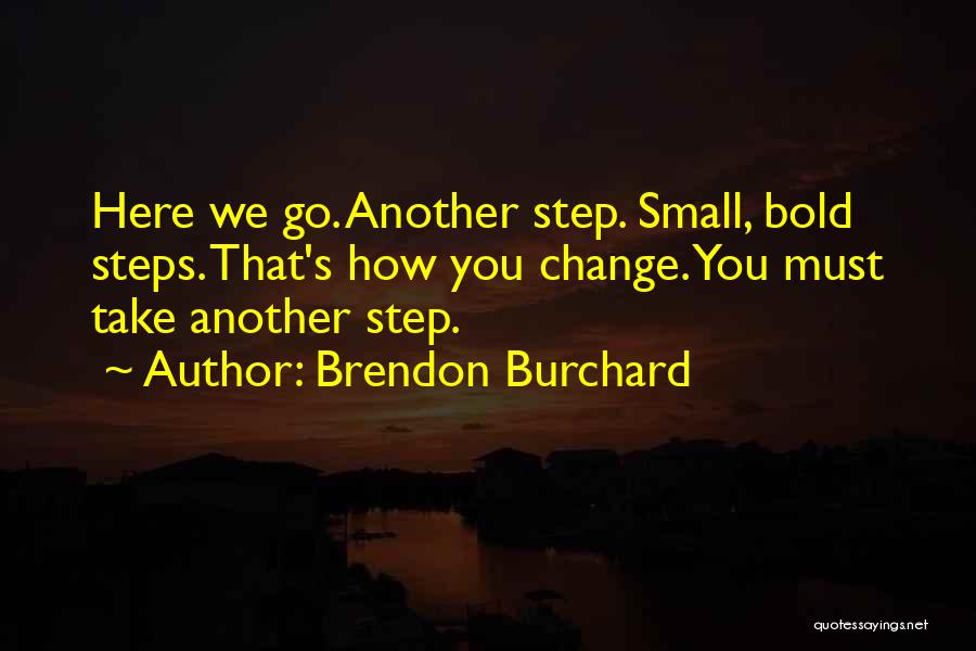 Brendon Burchard Quotes 2178461