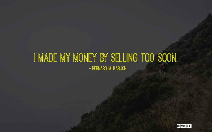 Brendon Burchard Sayings Quotes By Bernard M. Baruch Brendon Burchard Sayings Quotes By Bernard M. Baruch