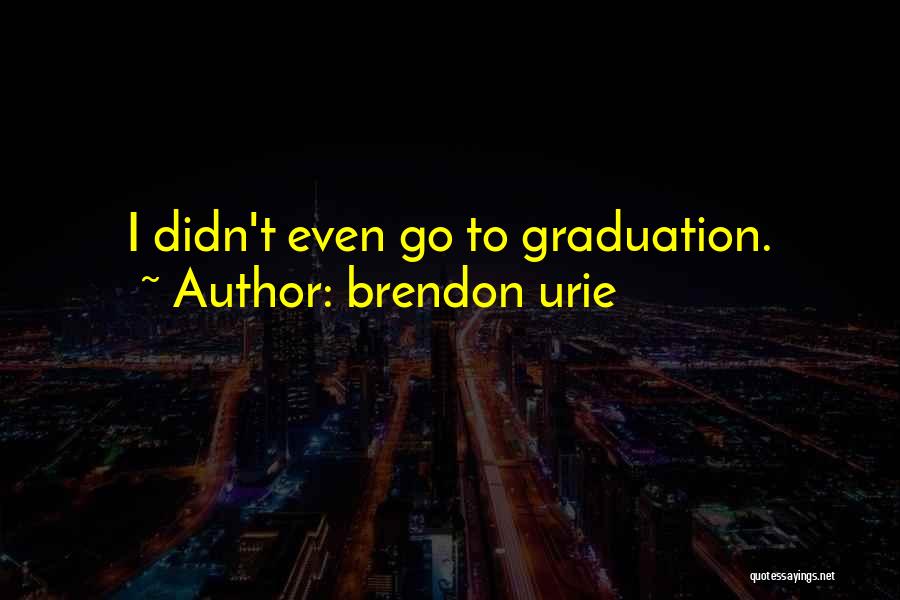 Brendon Urie Quotes 1463014