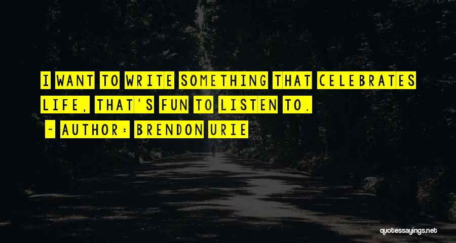 Brendon Urie Quotes 1690740