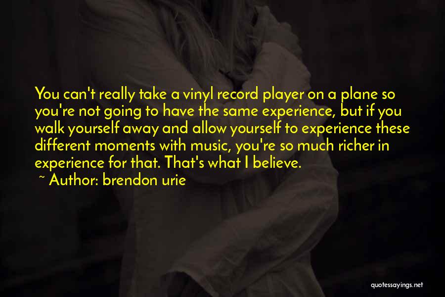 Brendon Urie Quotes 701736