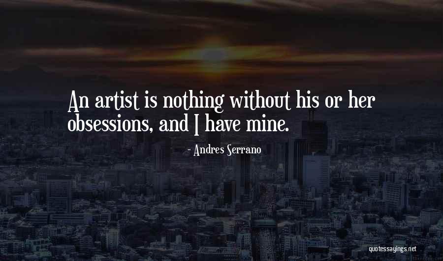 Brendyn Grimaldi Quotes By Andres Serrano Brendyn Grimaldi Quotes By Andres Serrano
