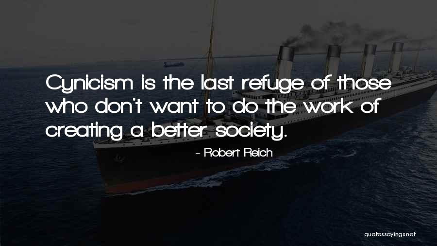 Brenes Beauty Quotes By Robert Reich Brenes Beauty Quotes By Robert Reich