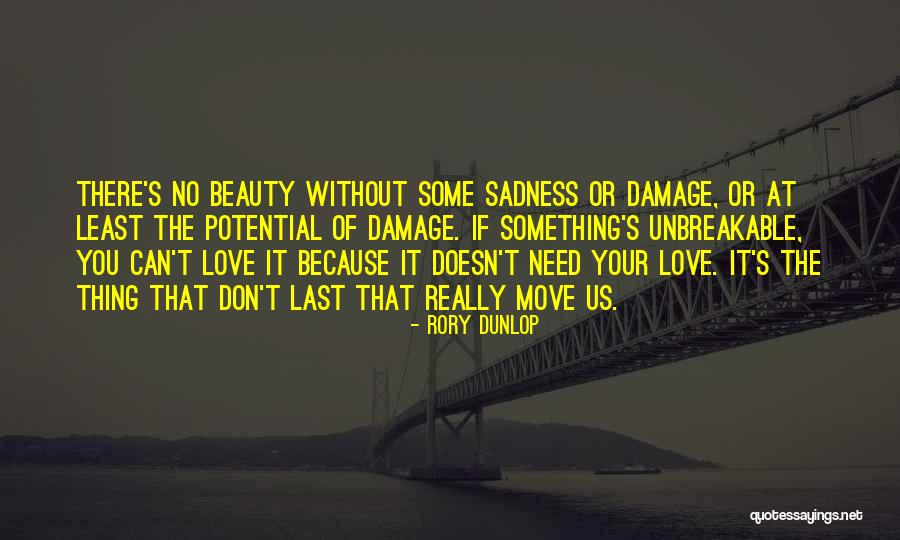 Brenes Beauty Quotes By Rory Dunlop Brenes Beauty Quotes By Rory Dunlop