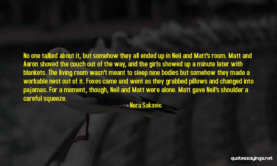Brenizer Realtors Quotes By Nora Sakavic Brenizer Realtors Quotes By Nora Sakavic