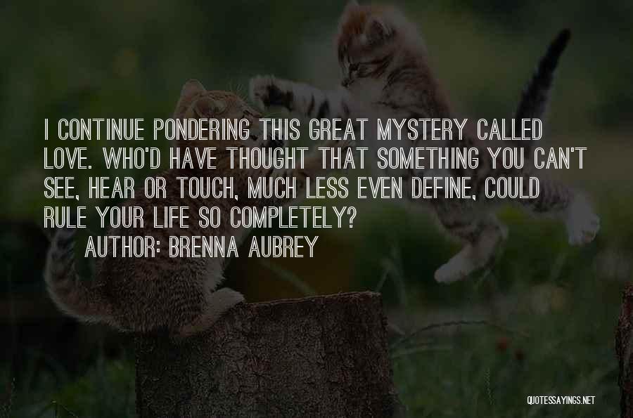 Brenna Aubrey Quotes 1387571