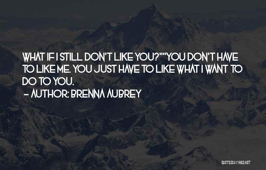 Brenna Aubrey Quotes 1576081