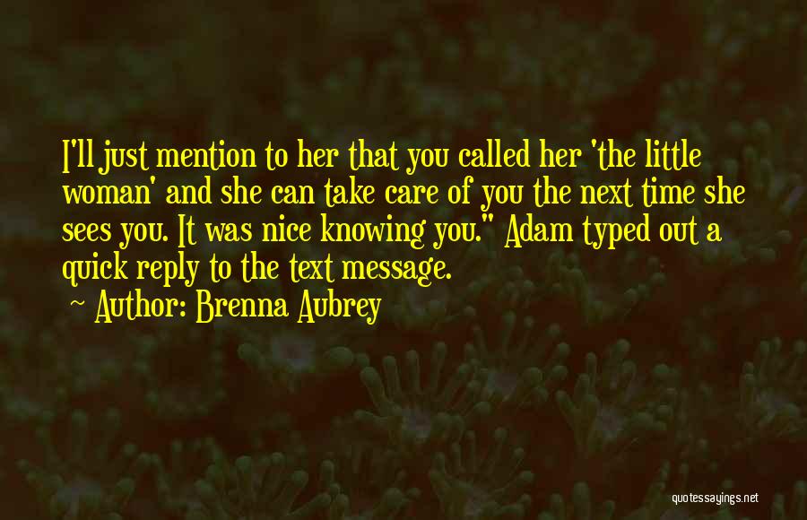 Brenna Aubrey Quotes 771600