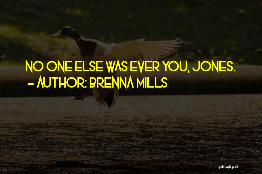 Brenna Mills Quotes 575730
