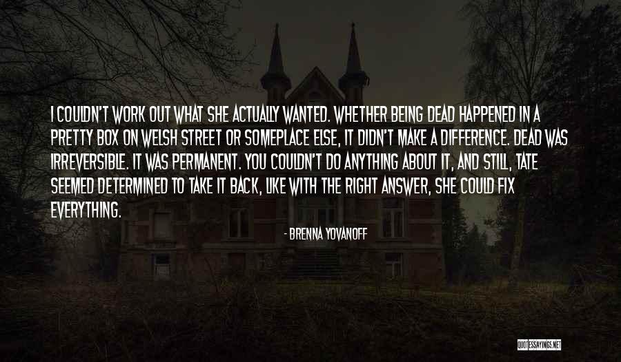 Brenna Yovanoff Quotes 1369116 Brenna Yovanoff Quotes 1369116