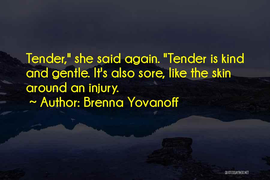 Brenna Yovanoff Quotes 1457483