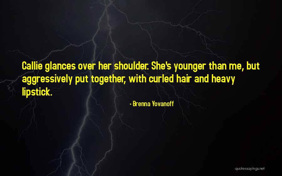 Brenna Yovanoff Quotes 1522991 Brenna Yovanoff Quotes 1522991