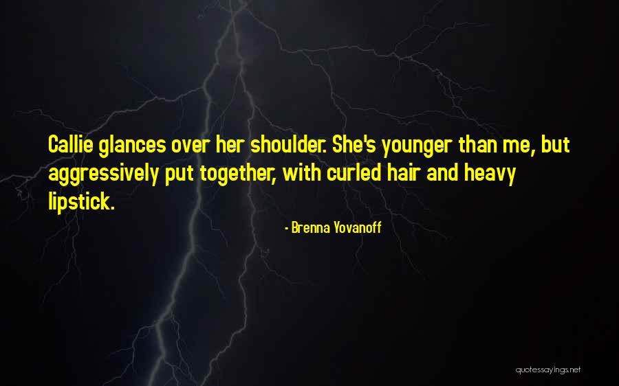 Brenna Yovanoff Quotes 1522991