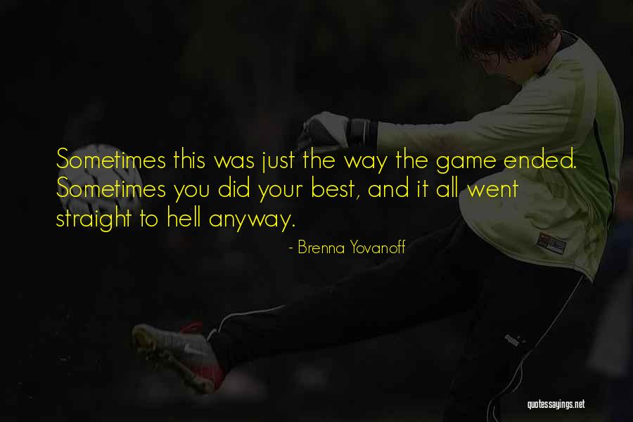 Brenna Yovanoff Quotes 2179547 Brenna Yovanoff Quotes 2179547
