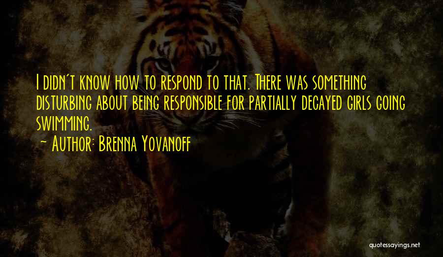 Brenna Yovanoff Quotes 2190083