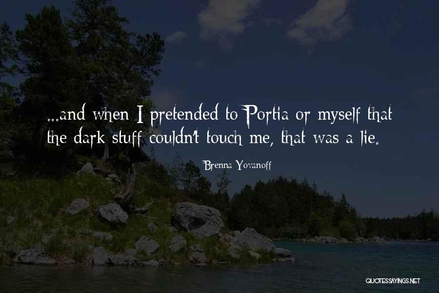 Brenna Yovanoff Quotes 2199602 Brenna Yovanoff Quotes 2199602