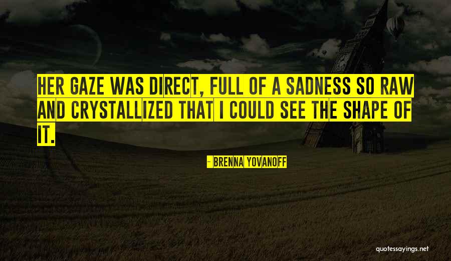 Brenna Yovanoff Quotes 376501