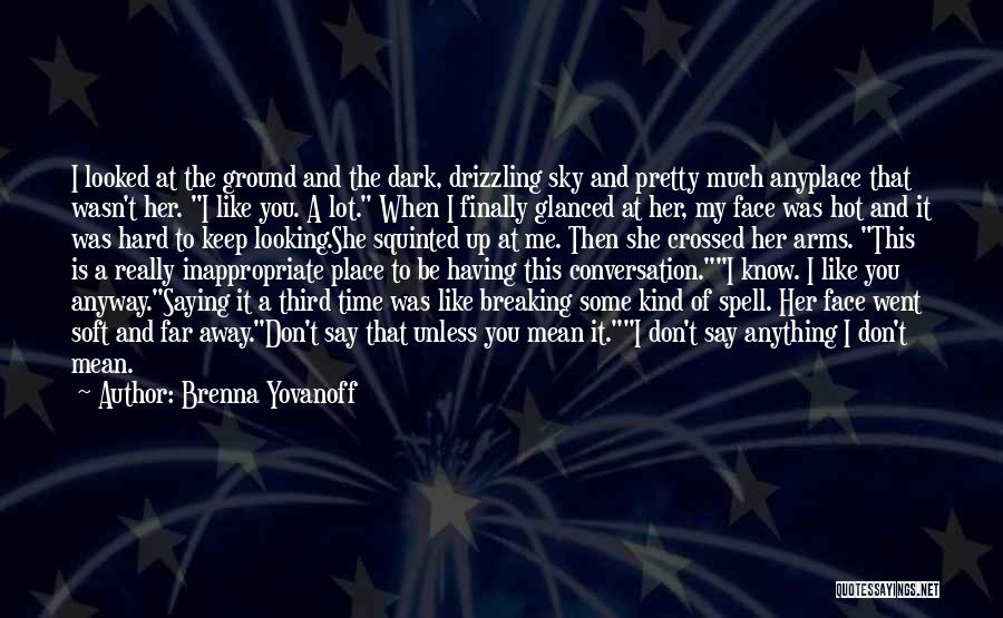 Brenna Yovanoff Quotes 378494