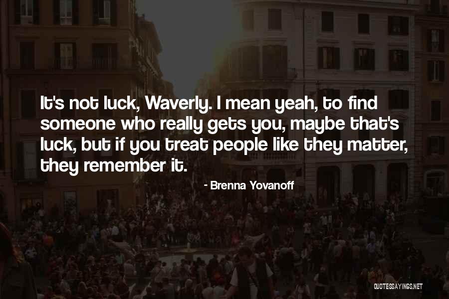 Brenna Yovanoff Quotes 460414