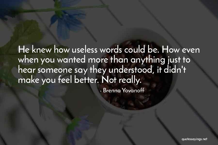 Brenna Yovanoff Quotes 575638