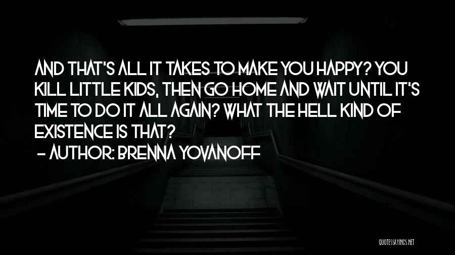 Brenna Yovanoff Quotes 721922