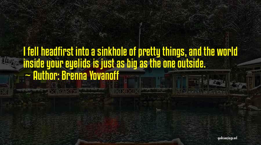 Brenna Yovanoff Quotes 743393