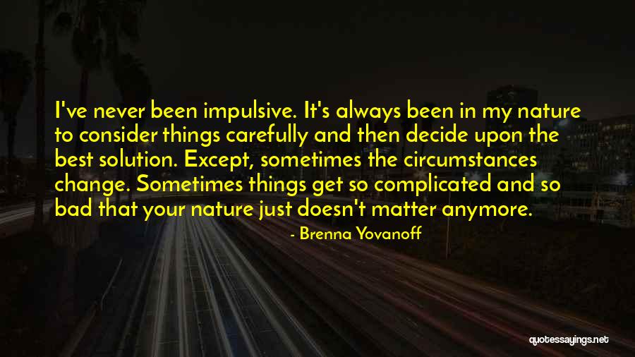 Brenna Yovanoff Quotes 911033