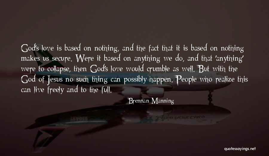 Brennan Manning Quotes 1362732