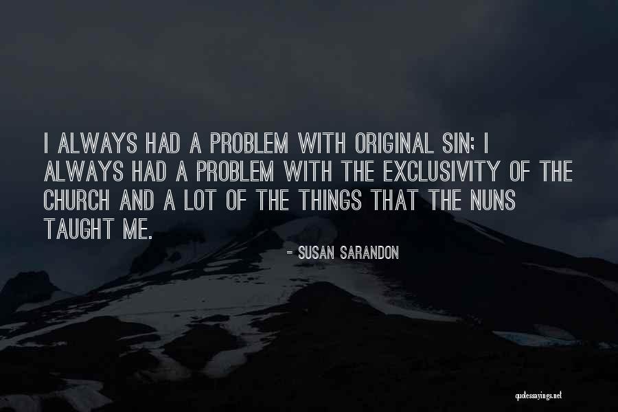 Brennan Manning Ragamuffin Gospel Quotes By Susan Sarandon Brennan Manning Ragamuffin Gospel Quotes By Susan Sarandon