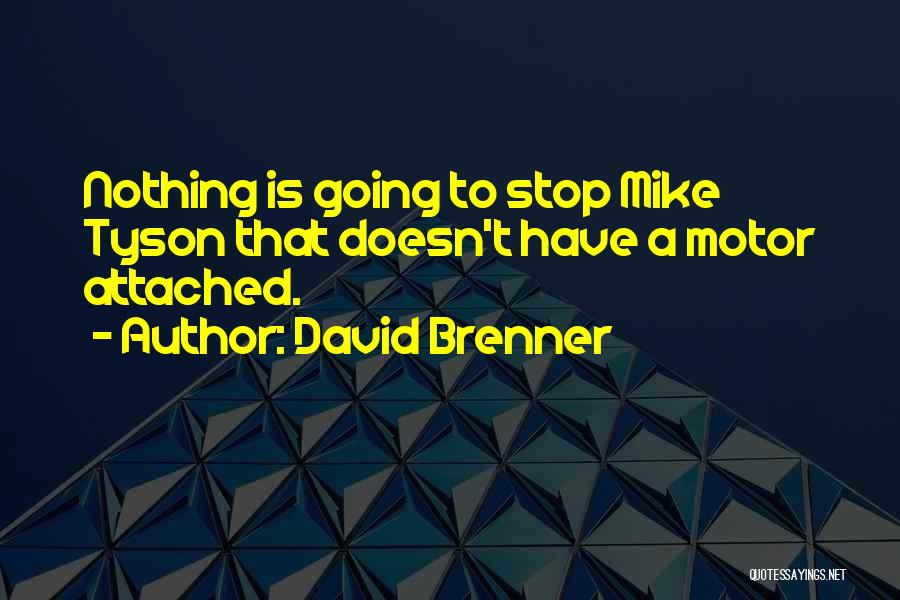 Brenner Quotes By David Brenner