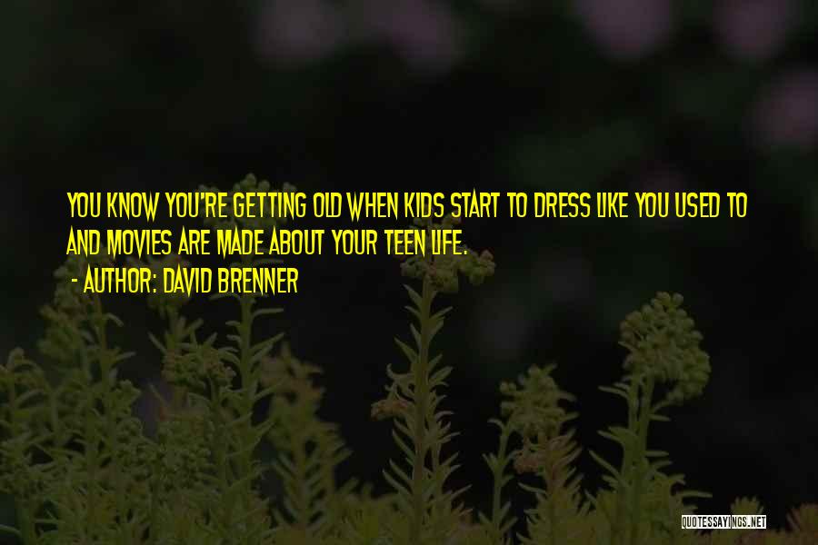 Brenner Quotes By David Brenner