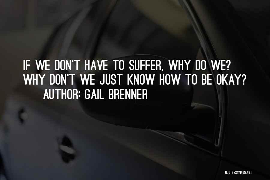 Brenner Quotes By Gail Brenner