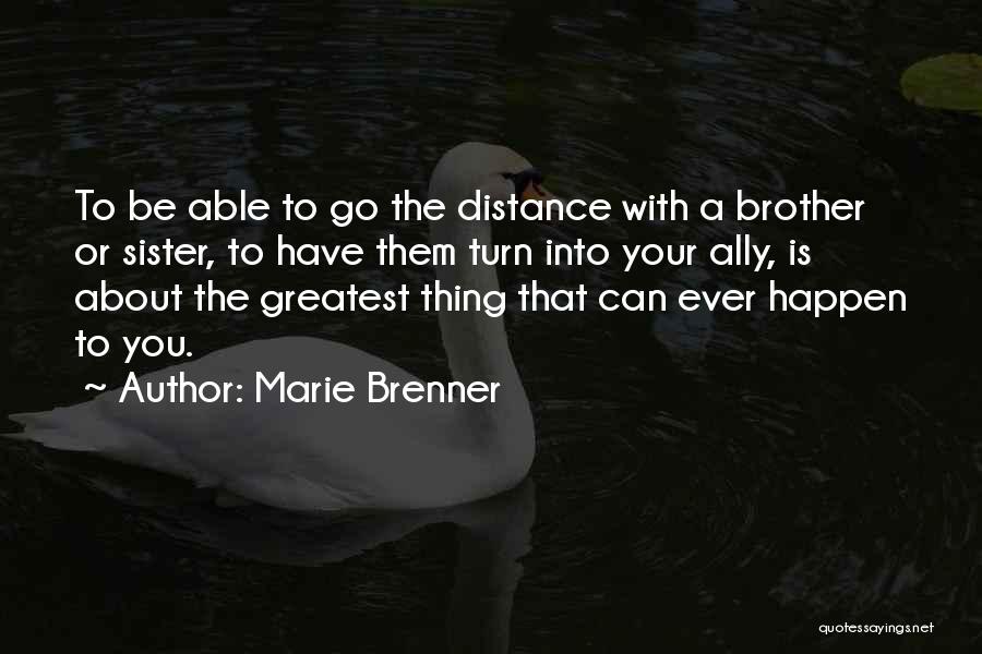 Brenner Quotes By Marie Brenner