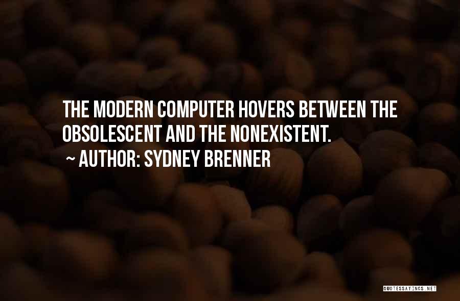 Brenner Quotes By Sydney Brenner