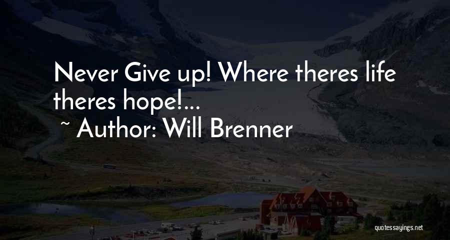 Brenner Quotes By Will Brenner