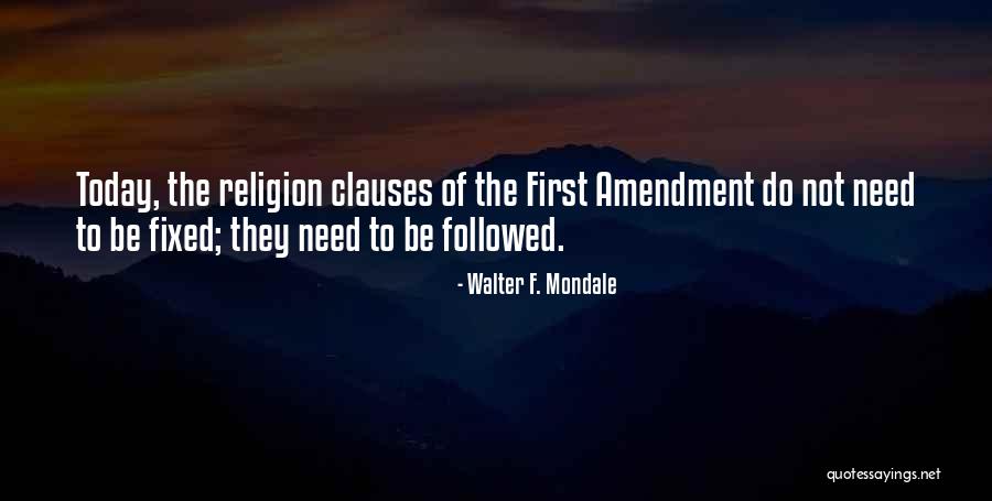 Brenninkmeyer Foundation Quotes By Walter F. Mondale Brenninkmeyer Foundation Quotes By Walter F. Mondale