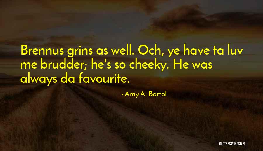 Brennus Quotes By Amy A. Bartol Brennus Quotes By Amy A. Bartol
