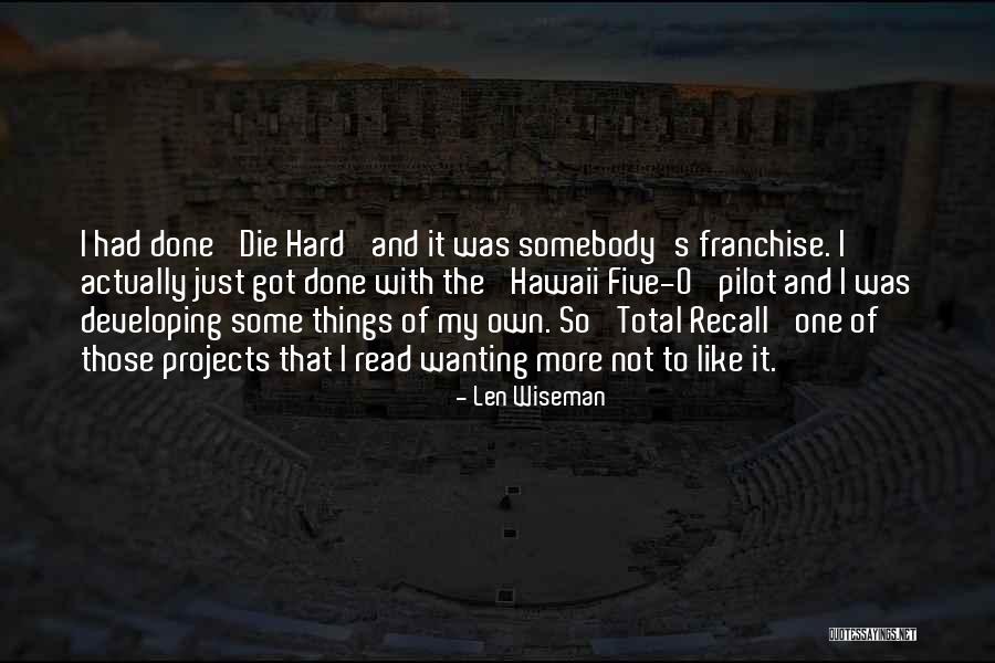 Brenock Oconnor Quotes By Len Wiseman