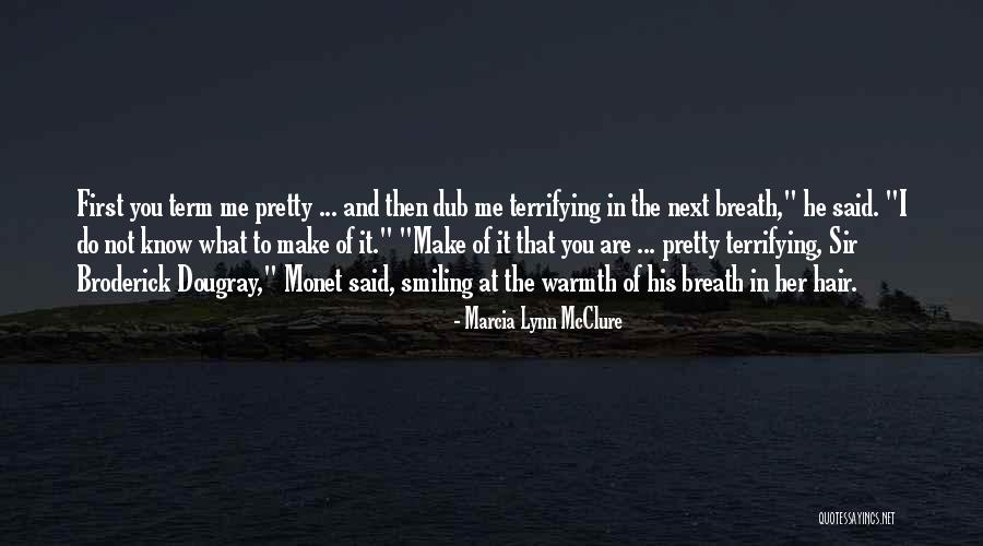 Brenock Oconnor Quotes By Marcia Lynn McClure